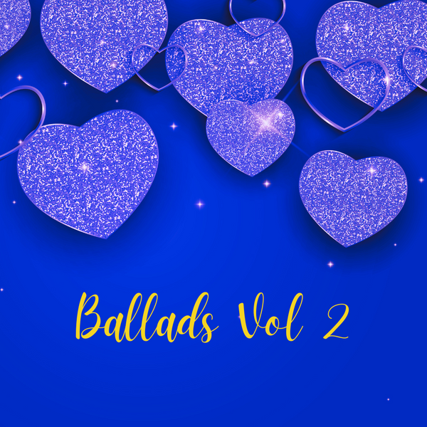Ballads Vol 2 Ballads Vol 2