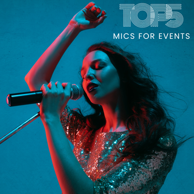 The Top 5 Microphones Every Wedding & Event Singer Should Consider