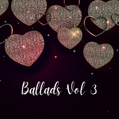 Ballads Vol 3