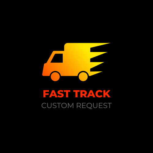 Fast Track Custom Request (add on option)