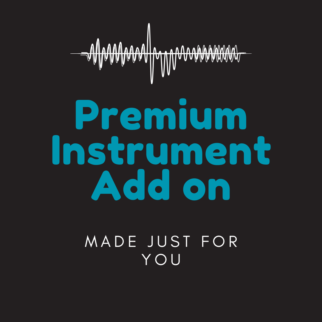 Premium Instrument Add On (Non Exclusive Option)